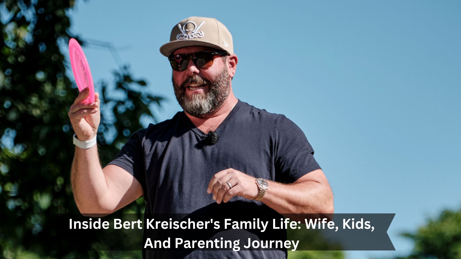 Inside-Bert-Kreischers-Family-Life-Wife-Kids-And-Parenting-Journey