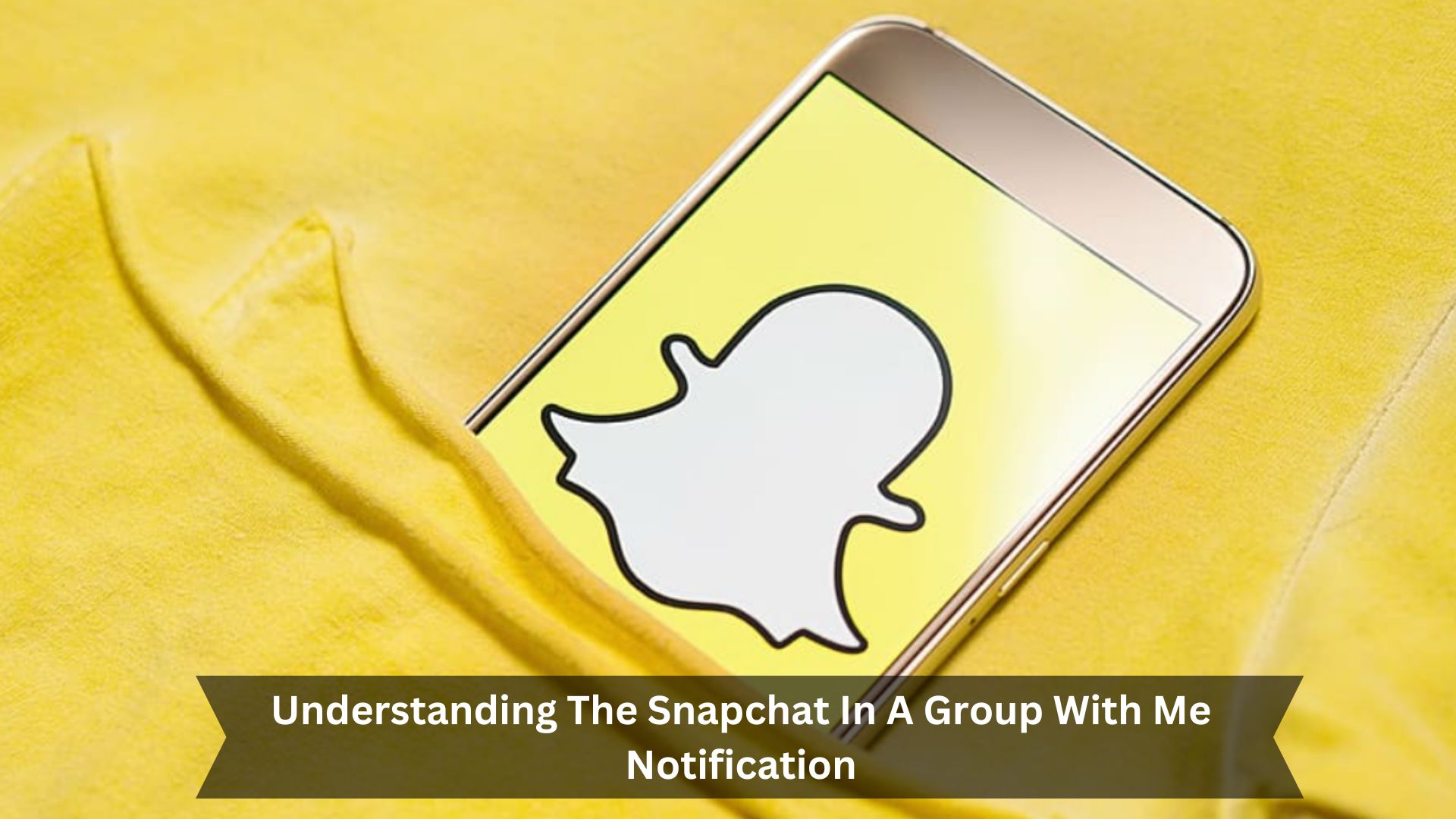 Understanding-The-Snapchat-In-A-Group-With-Me-Notification