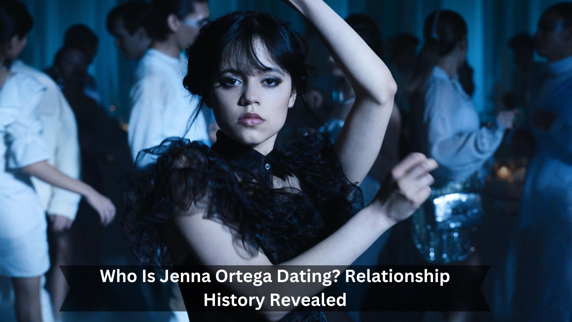 Who-Is-Jenna-Ortega-Dating-Relationship-History-Revealed