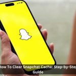 How-To-Clear-Snapchat-Cache-Step-by-Step-Guide