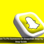 How-To-Pin-Someone-On-Snapchat-Step-by-Step-Guide