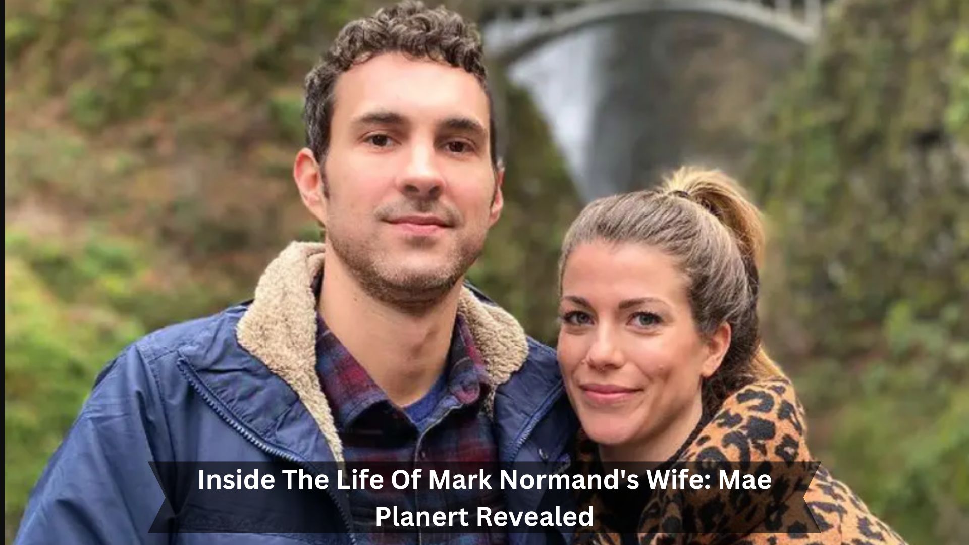Inside-The-Life-Of-Mark-Normands-Wife-Mae-Planert-Revealed