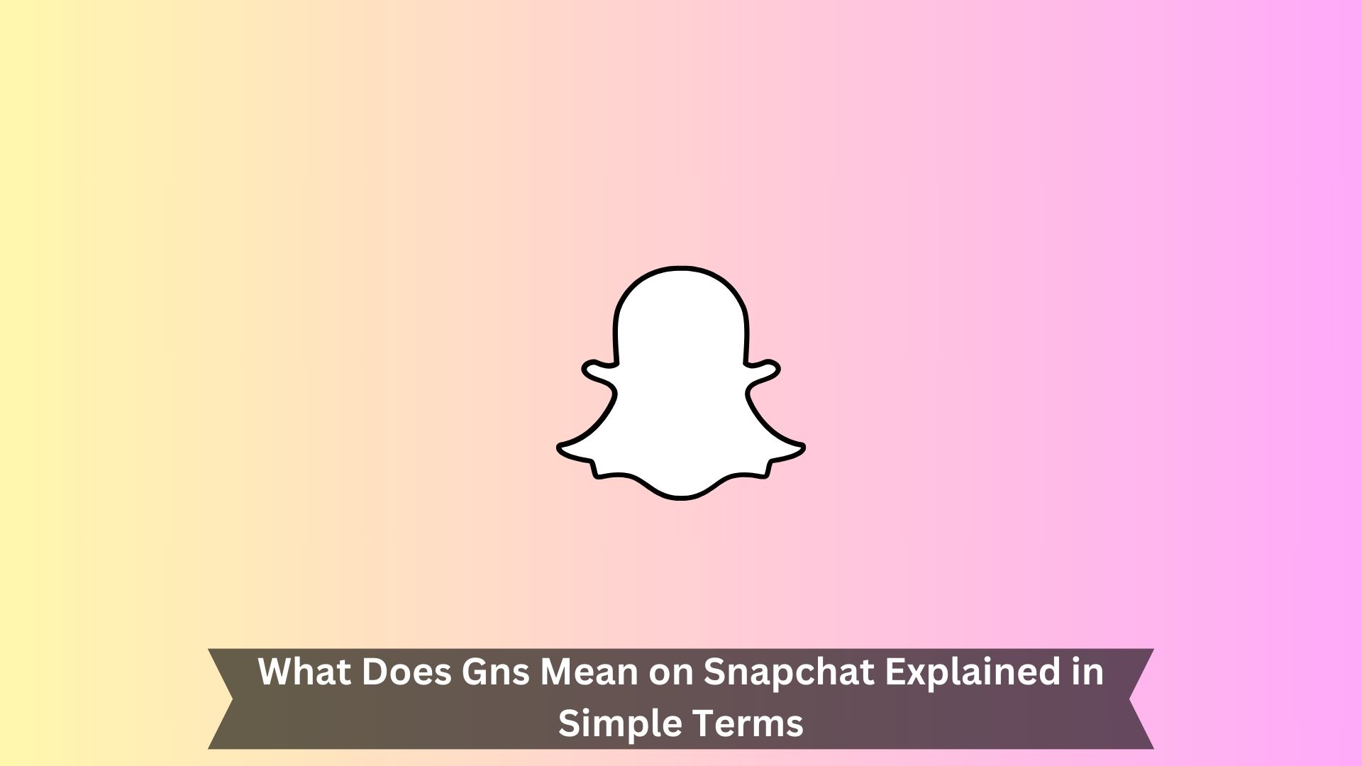 What-Does-Gns-Mean-on-Snapchat-Explained-in-Simple-Terms