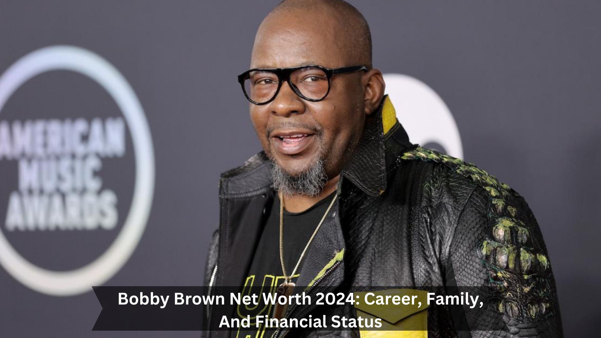 Bobby-Brown-Net-Worth-2024-Career-Family-And-Financial-Status