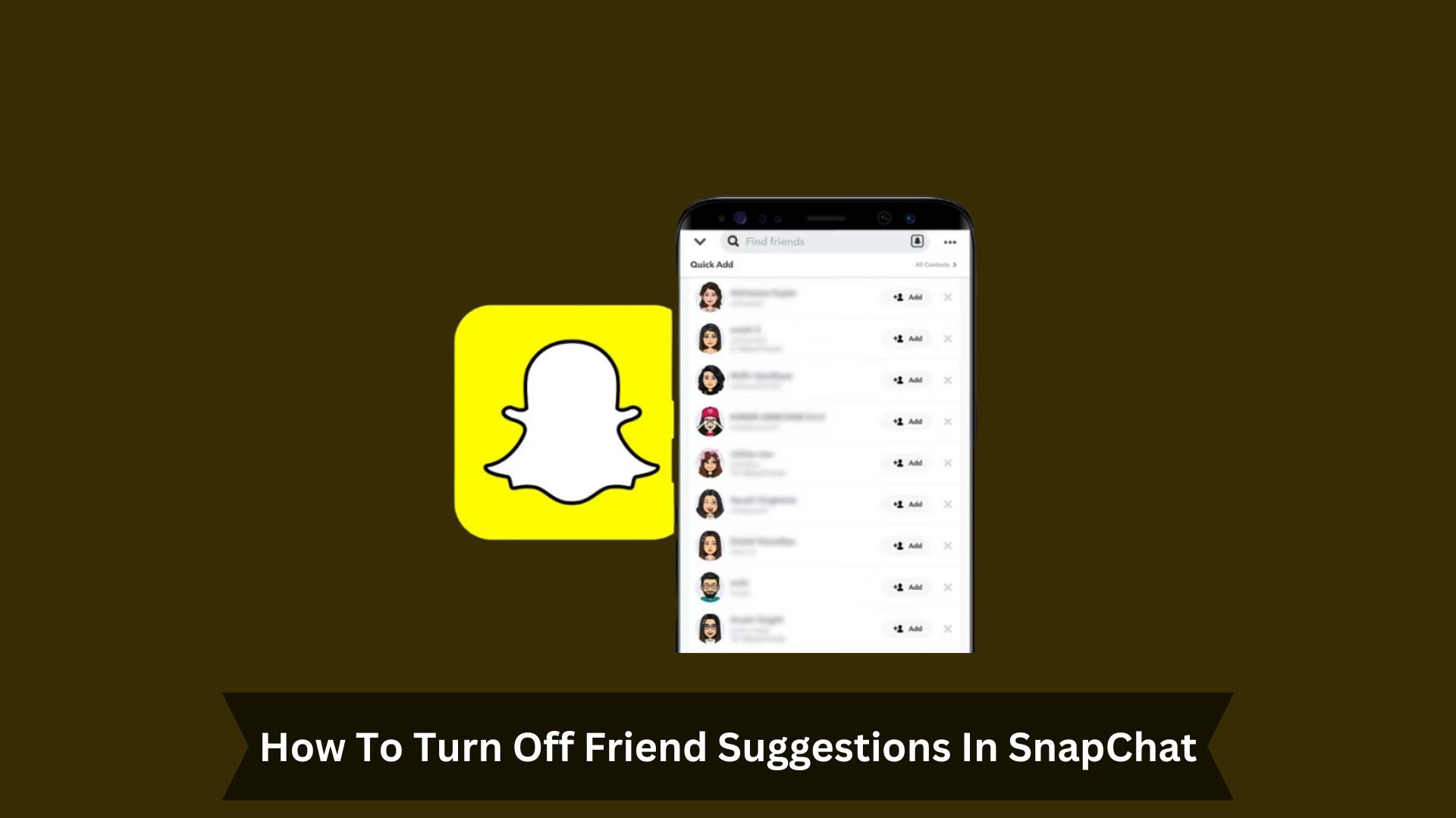 How-To-Turn-Off-Friend-Suggestions-In-SnapChat