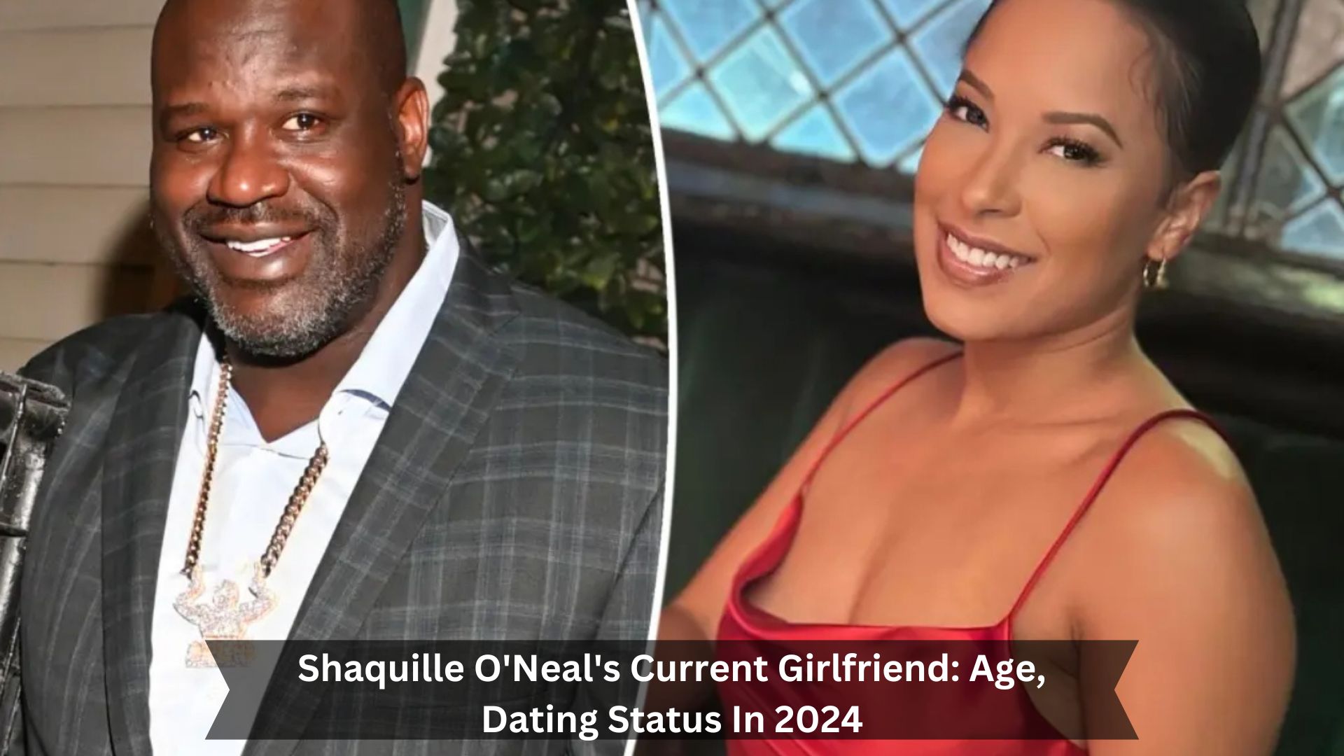 Shaquille-ONeals-Current-Girlfriend-Age-Dating-Status-In-2024
